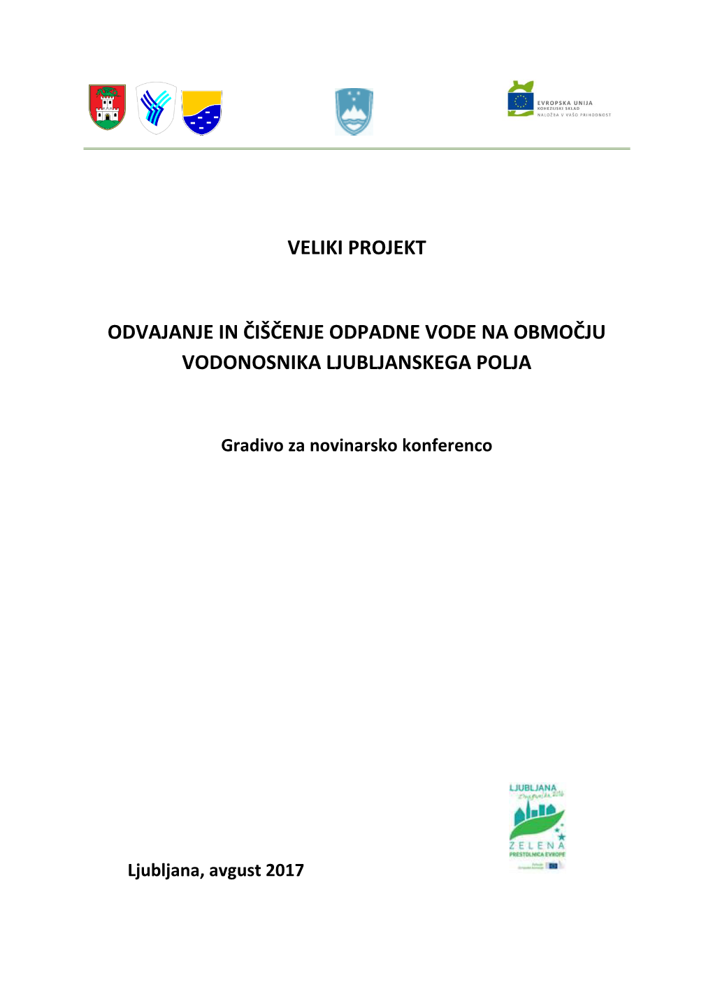 Veliki Projekt Odvajanje in Čiščenje Odpadne Vode Na