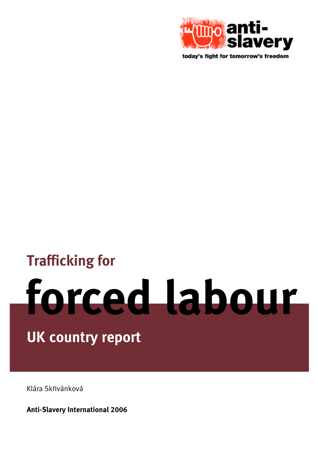 Trafficking for Forced Labour UK Country Report