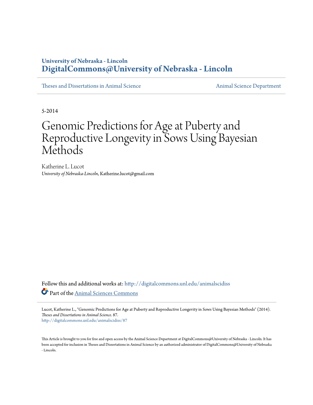 Genomic Predictions for Age at Puberty and Reproductive Longevity in Sows Using Bayesian Methods Katherine L