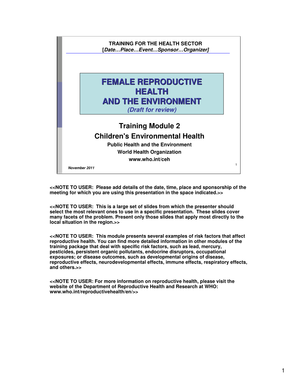 FEMALE REPRODUCTIVE HEALTH and the ENVIRONMENT (Draft for Review)
