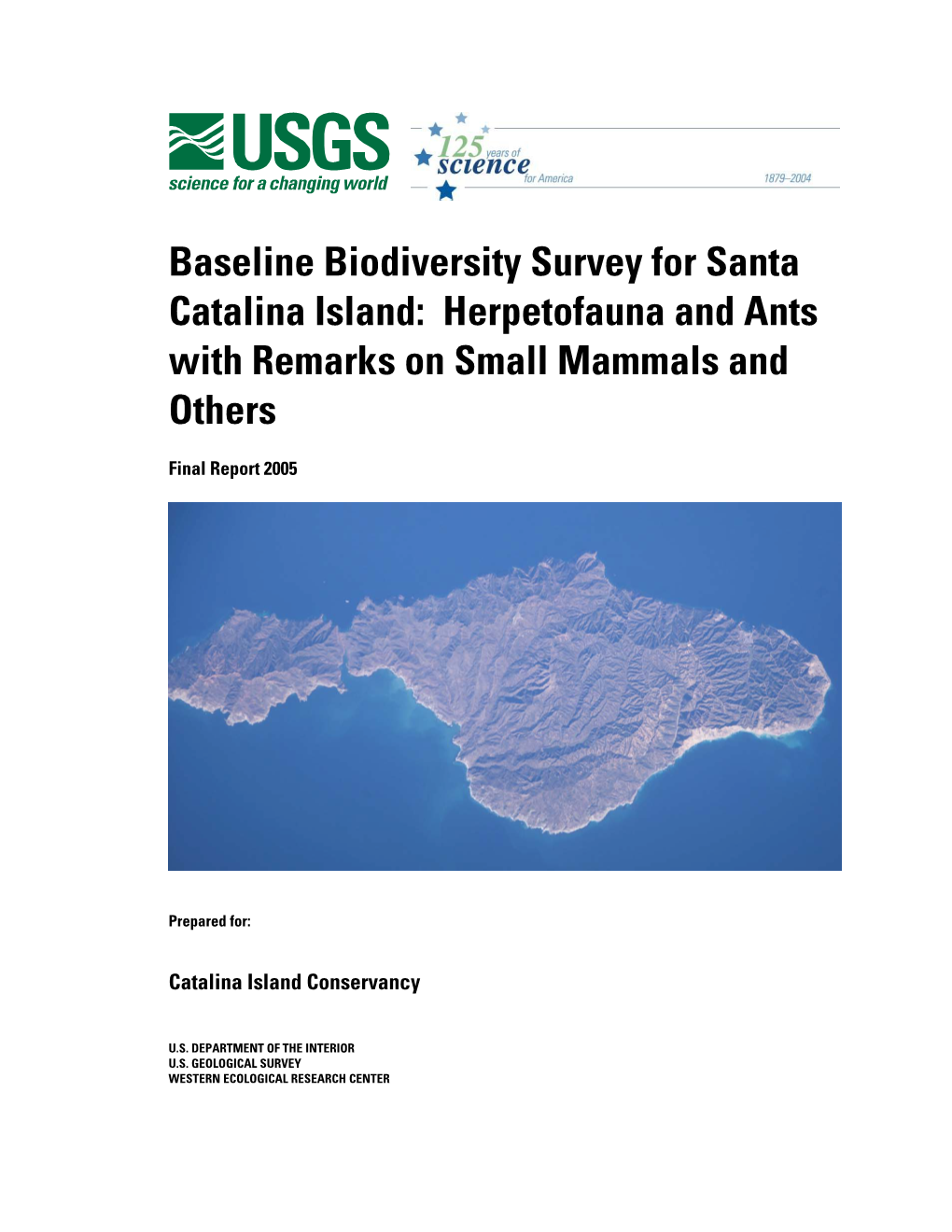 Baseline Biodiversity Survey for Santa Catalina Island: Herpetofauna and Ants with Remarks on Small Mammals and Others