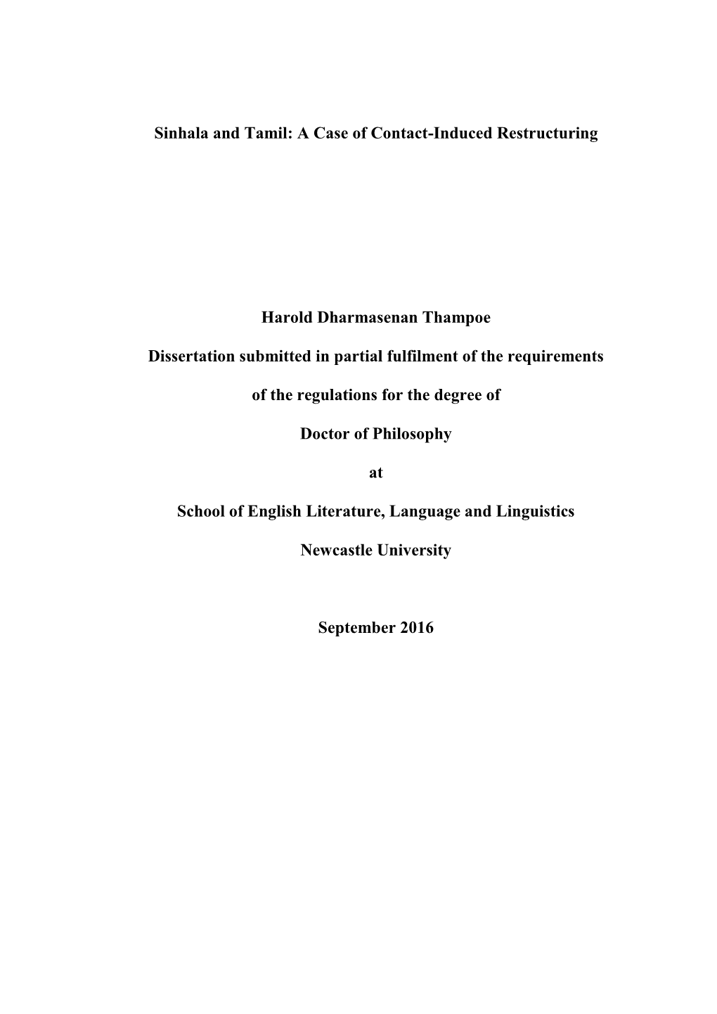 Sinhala and Tamil: a Case of Contact-Induced Restructuring