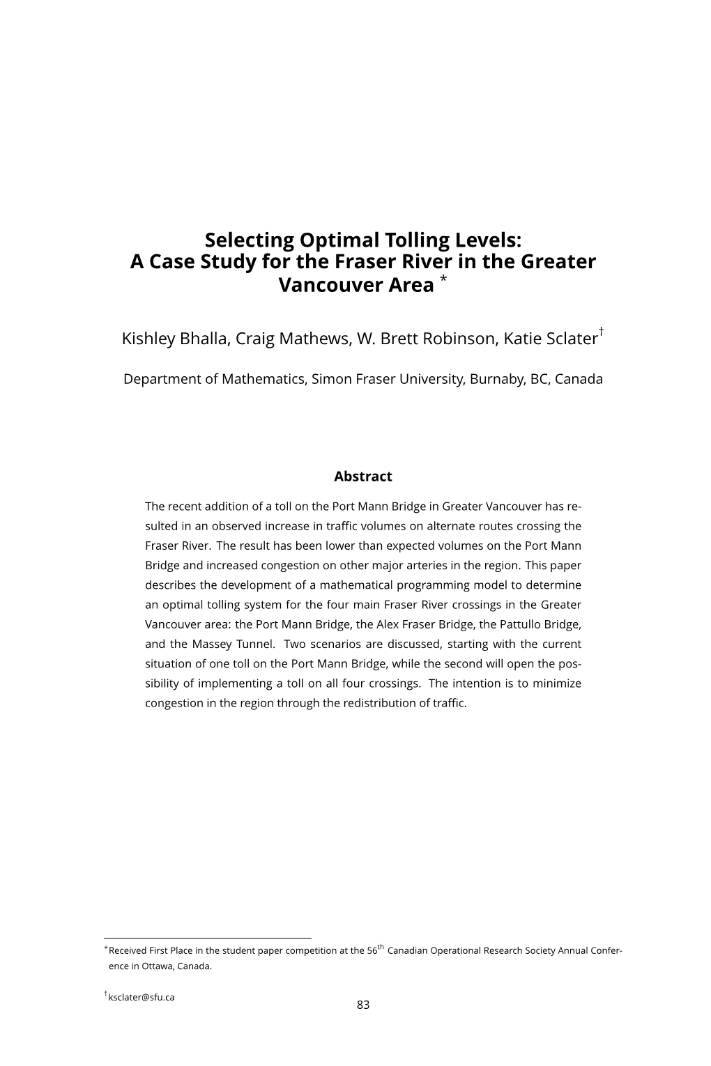 Selecting Optimal Tolling Levels: a Case Study for the Fraser River in the Greater Vancouver Area *