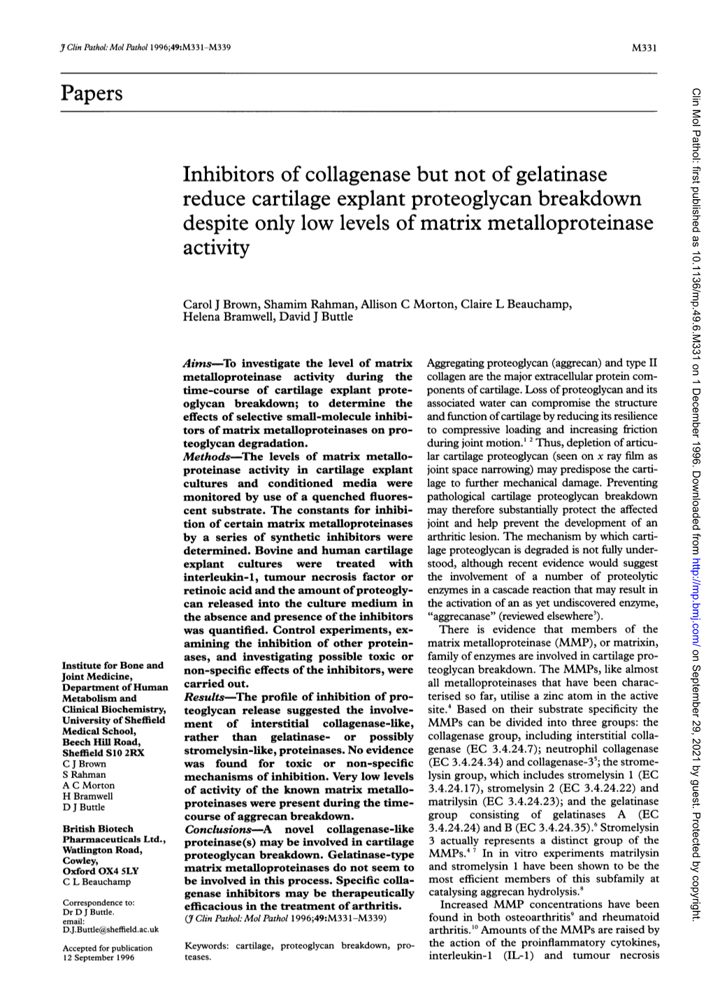 Papers Inhibitors of Collagenase but Not of Gelatinase Reduce Cartilage