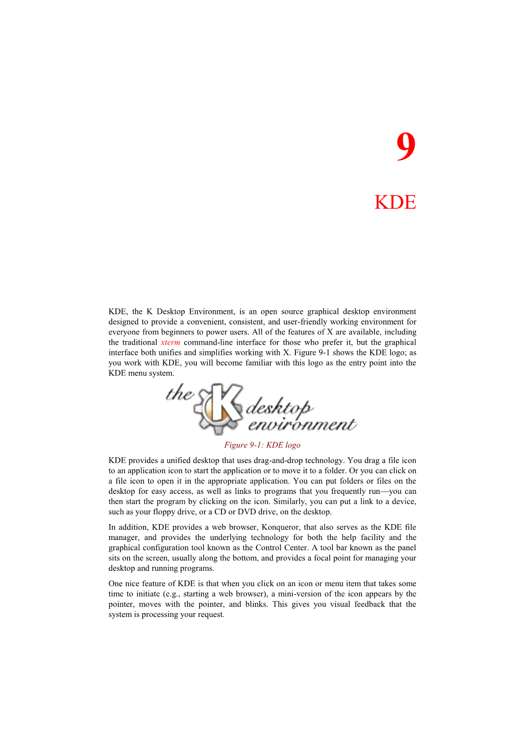 KDE, the K Desktop Environment, Is an Open Source Graphical Desktop