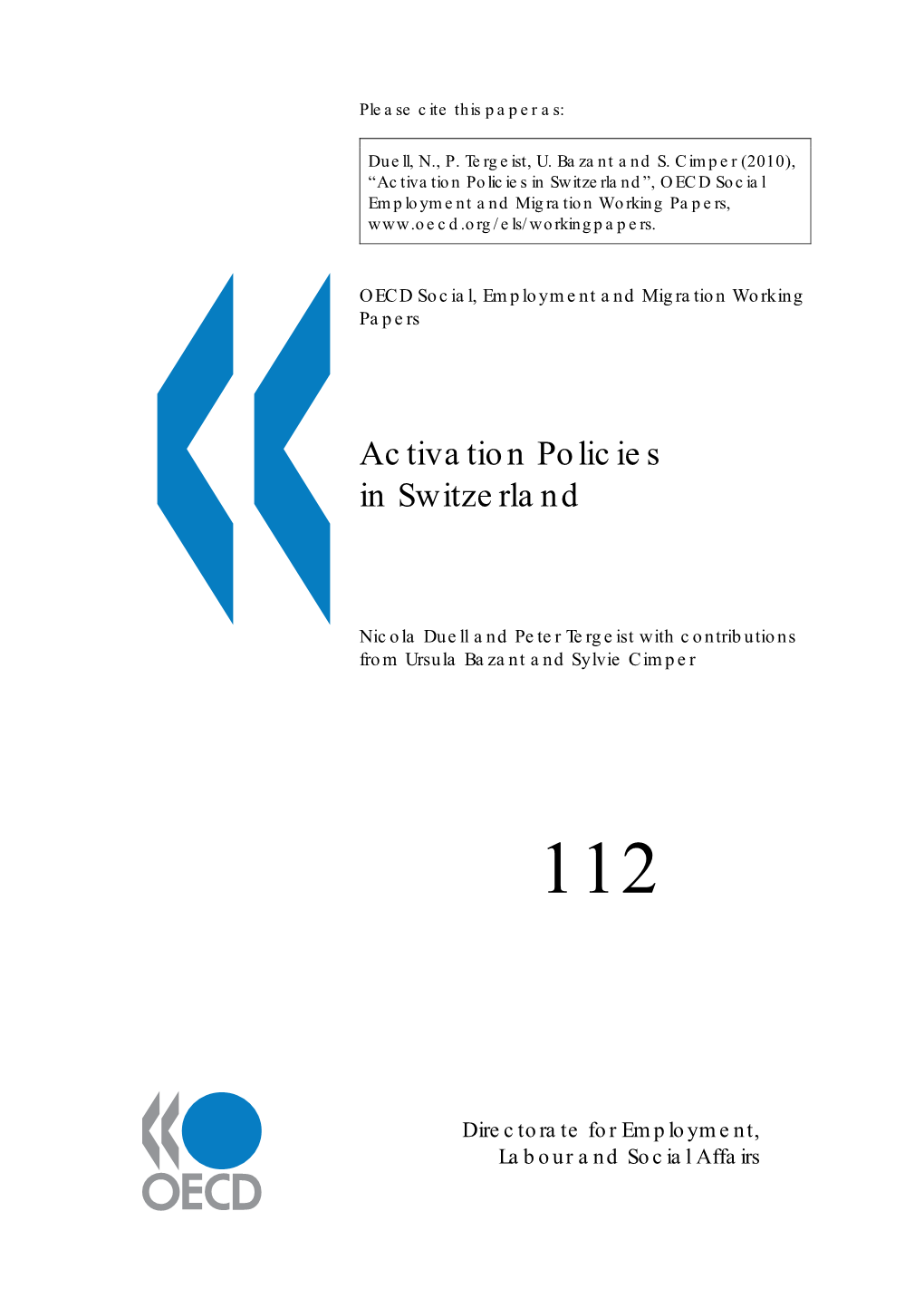 Activation Policies in Switzerland”, OECD Social Employment and Migration Working Papers