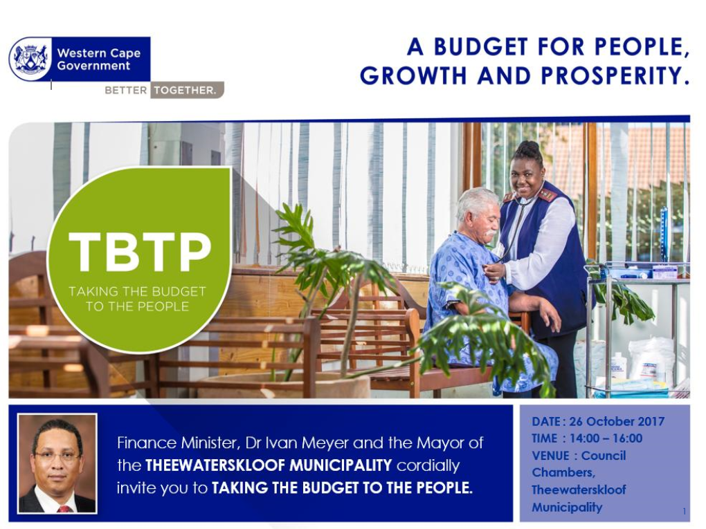 Western Cape Government 2013 | Budget to the People: Theewaterskloof Municipality 1 the Purpose of the Presentation Is To…