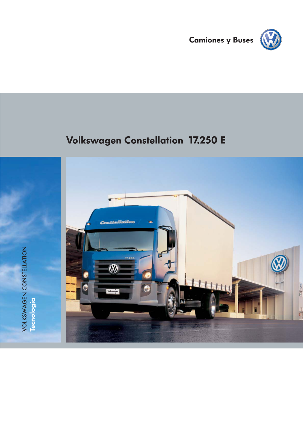 Volkswagen Constellation 17.250 E VOLKSWAGEN CONSTELLATION Tecnología Concesionario