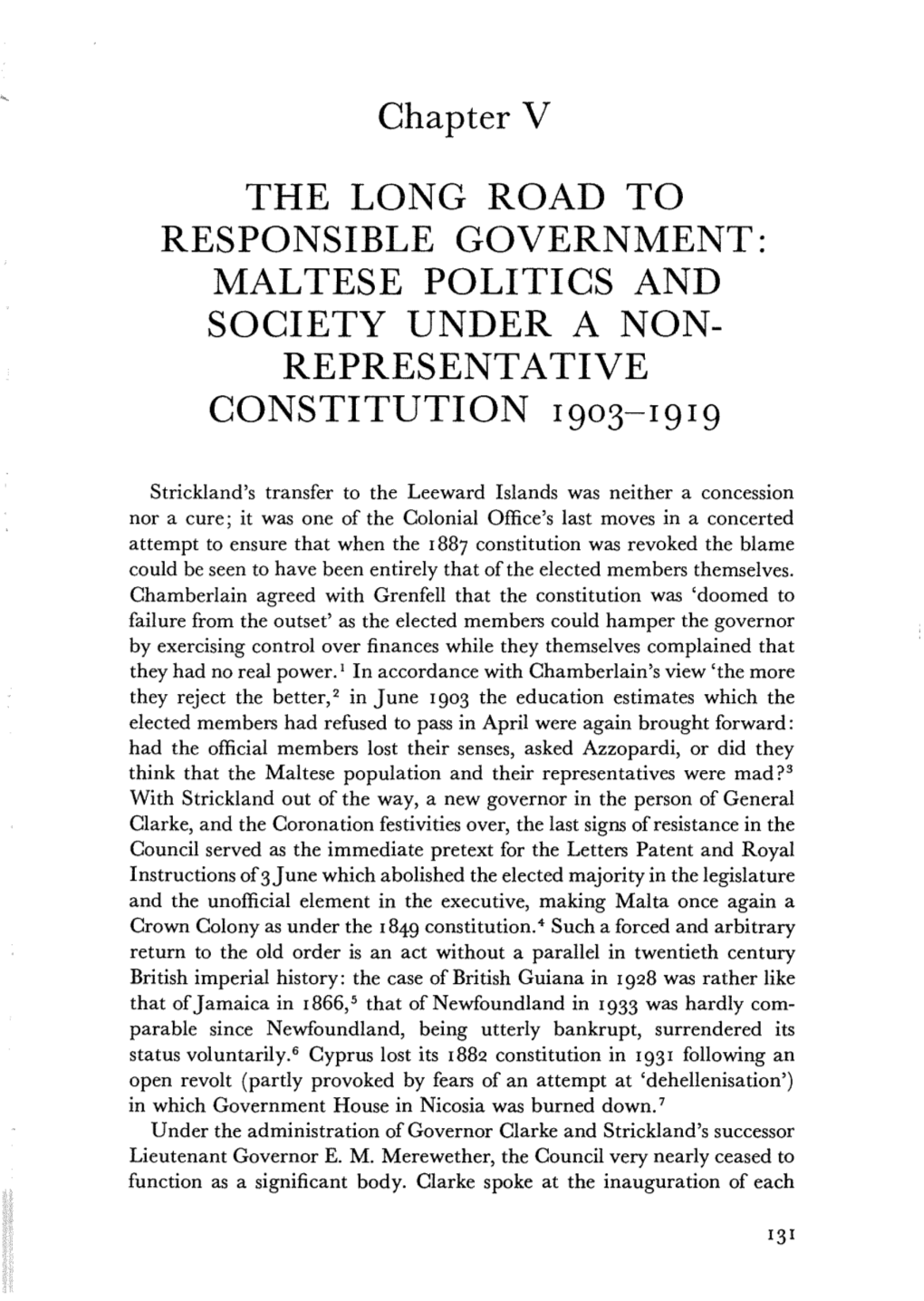 The Long Road to Responsible Government : Maltese Politics and Society Under a Non-Representative Constitution 1903-1919