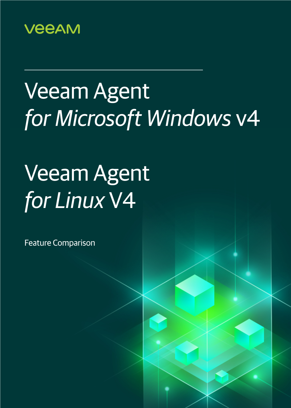 Veeam Agent for Microsoft Windowsv4 Veeam Agent for Linux V4