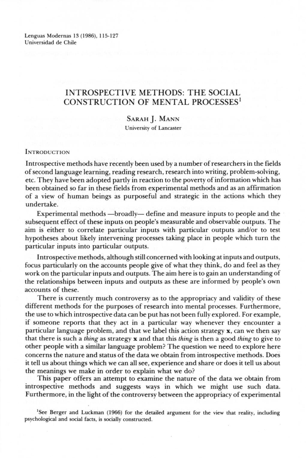 INTROSPECTIVE METHODS: the SOCIAL CONSTRUCTION of MENTAL PROCESSES' -Broadly