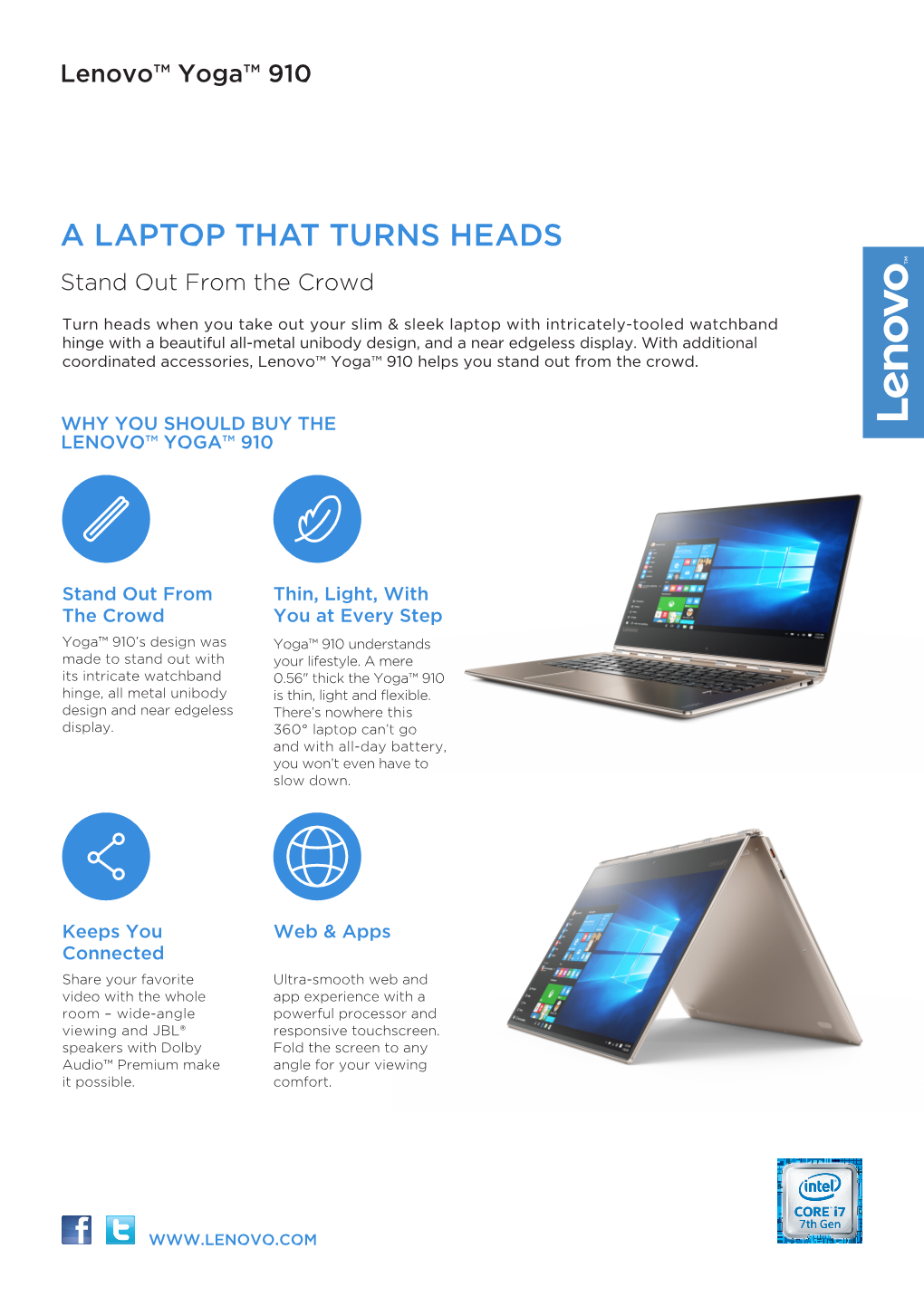A LAPTOP THAT TURNS HEADS Stand out from the Crowd