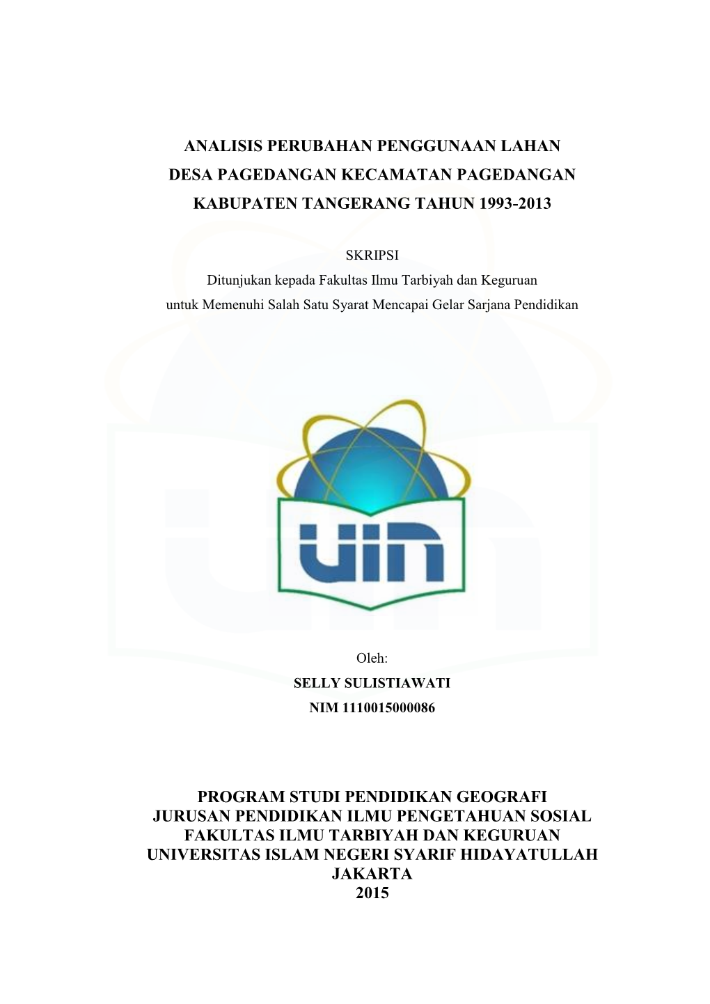 Analisis Perubahan Penggunaan Lahan Desa Pagedangan Kecamatan Pagedangan Kabupaten Tangerang Tahun 1993-2013