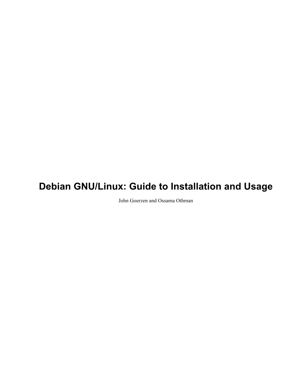 Debian GNU/Linux: Guide to Installation and Usage