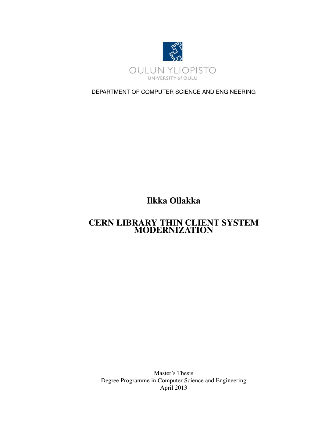 Ilkka Ollakka CERN LIBRARY THIN CLIENT SYSTEM MODERNIZATION