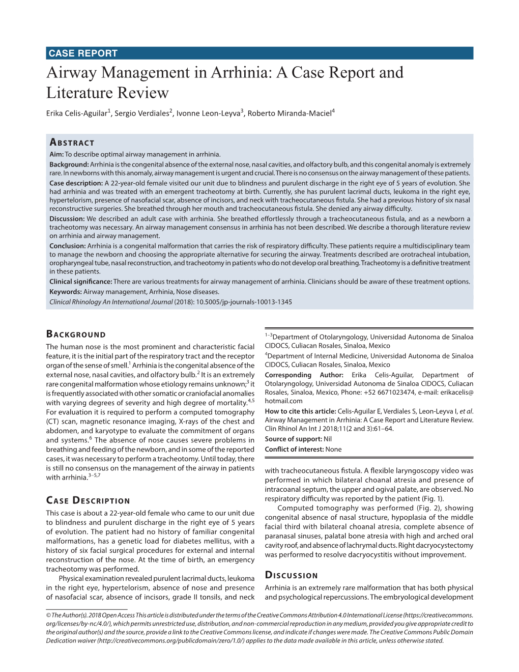 Airway Management in Arrhinia: a Case Report and Literature Review Erika Celis-Aguilar1, Sergio Verdiales2, Ivonne Leon-Leyva3, Roberto Miranda-Maciel4