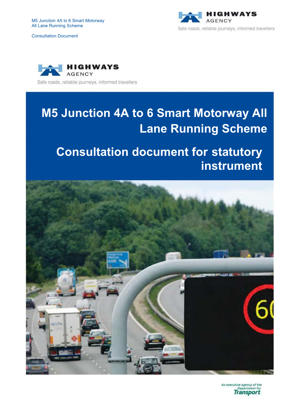 Consultation Document for Statutory Instrument M5 Junction 4A to 6