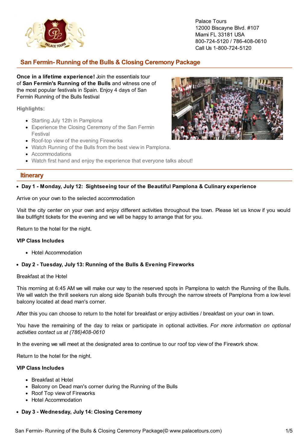 San Fermin- Running of the Bulls & Closing Ceremony Package Itinerary