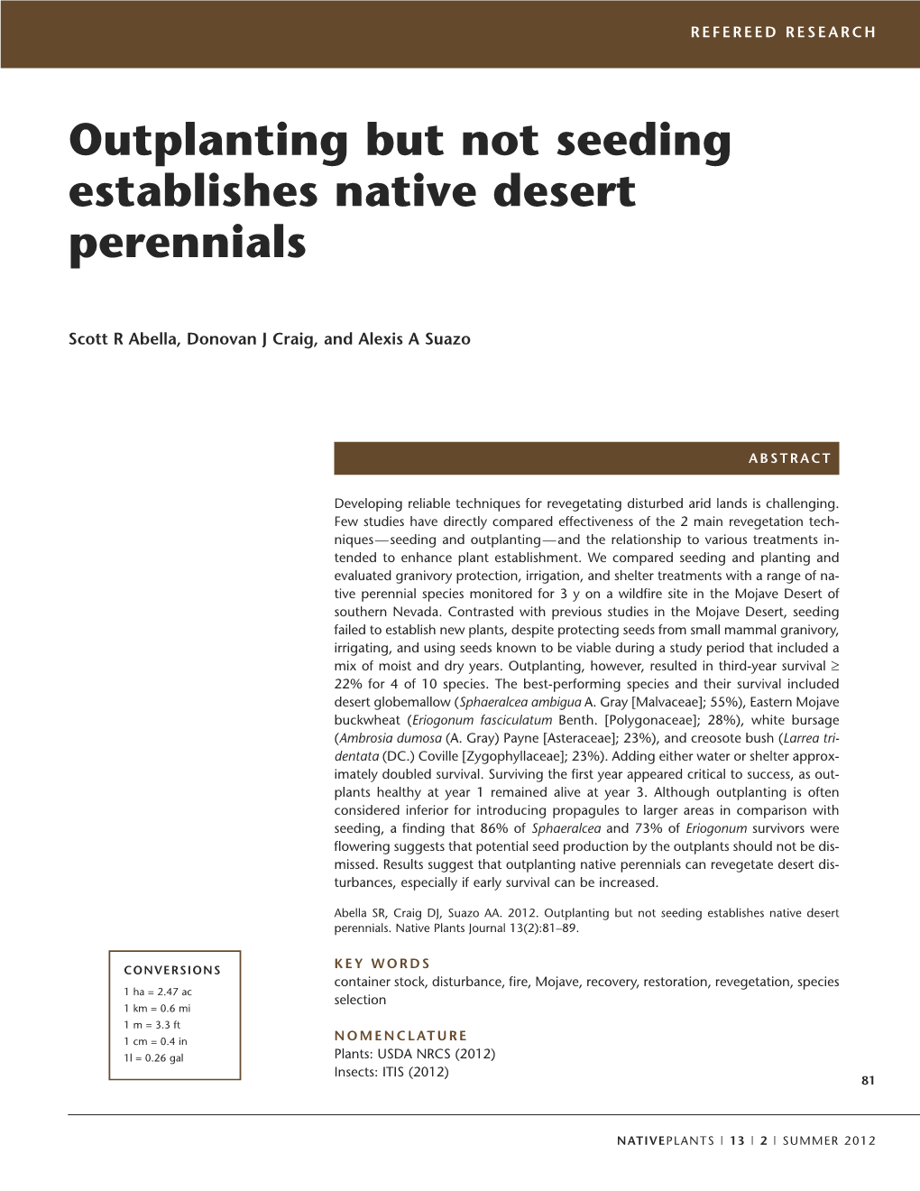 Outplanting but Not Seeding Establishes Native Desert Perennials