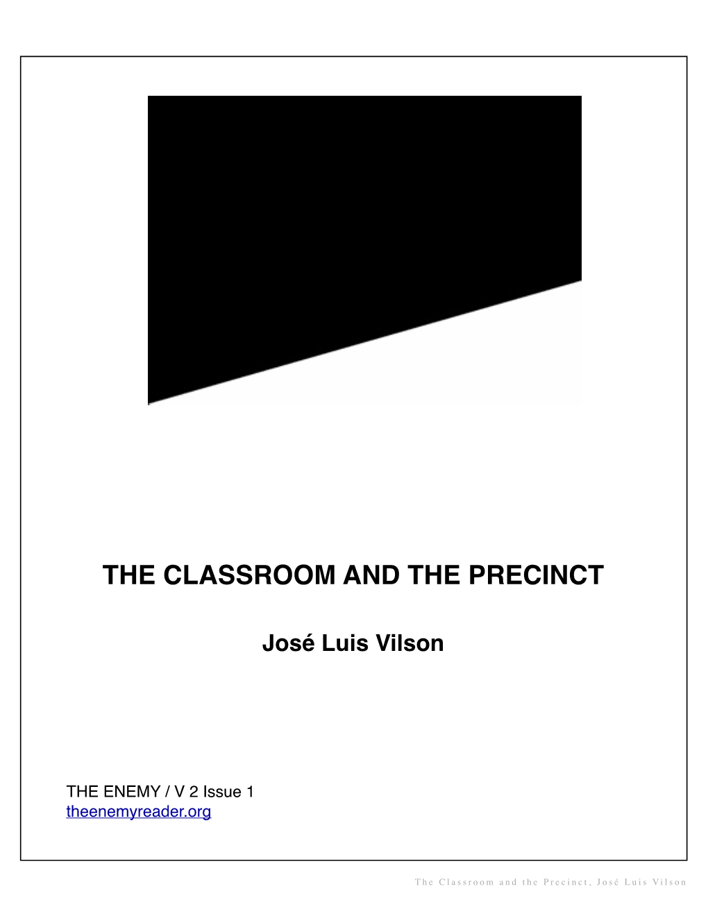 José Luis Vilson / the Classroom and the Precinct