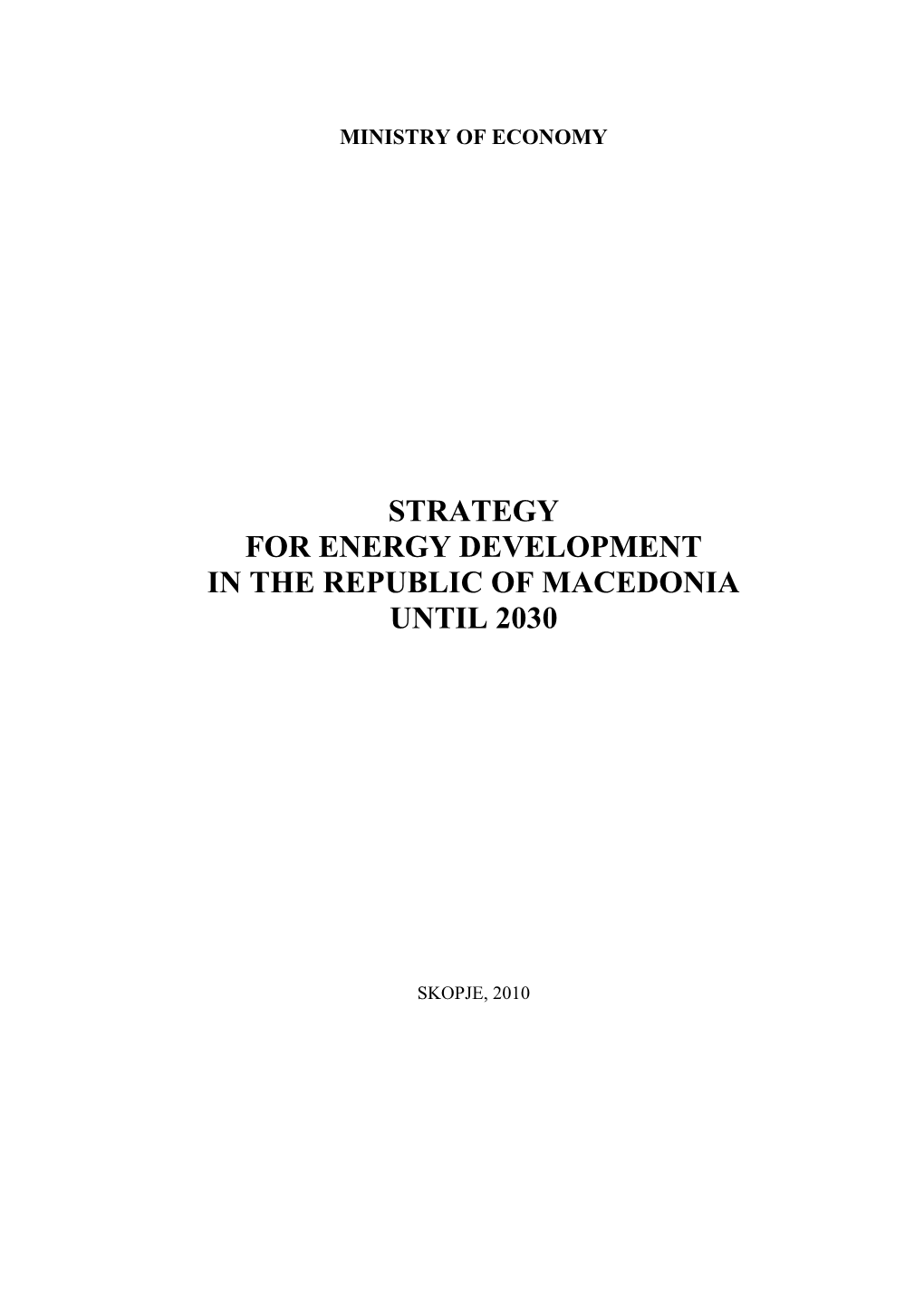 Strategy for Energy Development in the Republic of Macedonia Until 2030