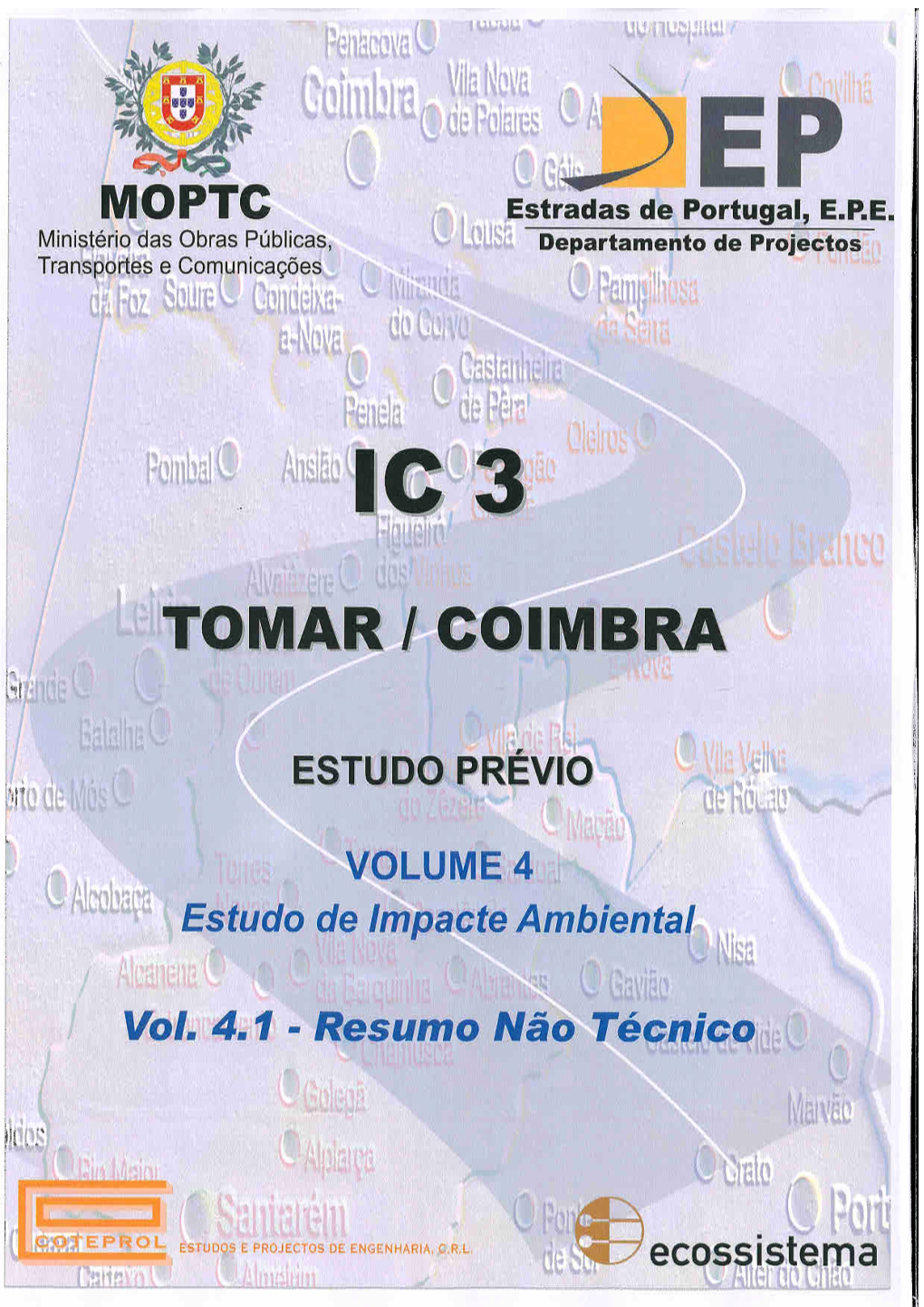 Resumo Não Técnico Do Estudo De Impacte Ambiental (EIA) Do “Itinerário Complementar N.º 3 (IC3) – Lanço Tomar/Coimbra”