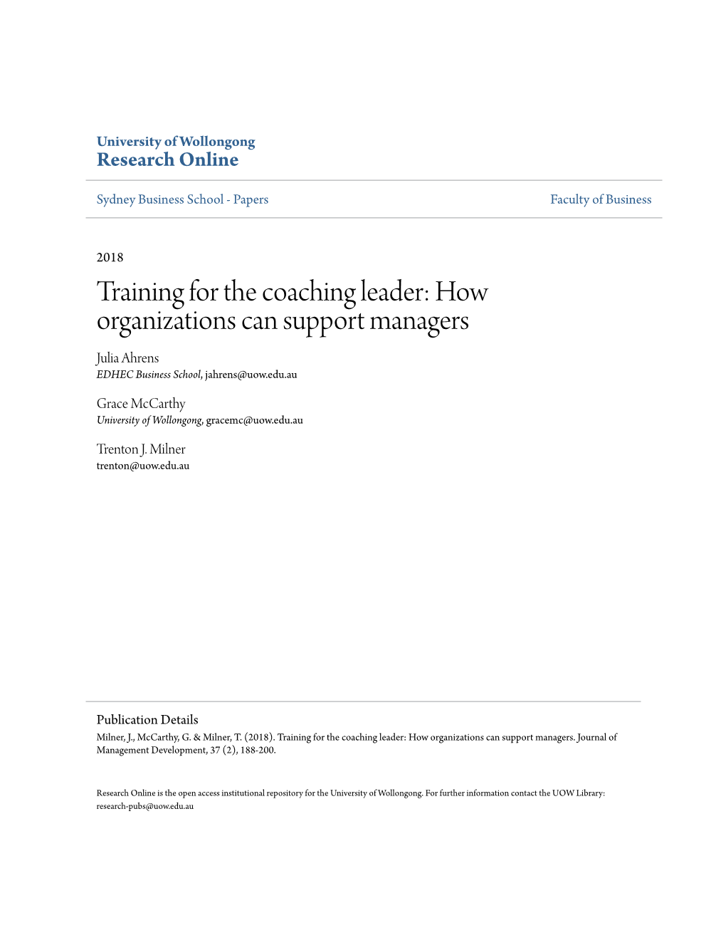 Training for the Coaching Leader: How Organizations Can Support Managers Julia Ahrens EDHEC Business School, Jahrens@Uow.Edu.Au