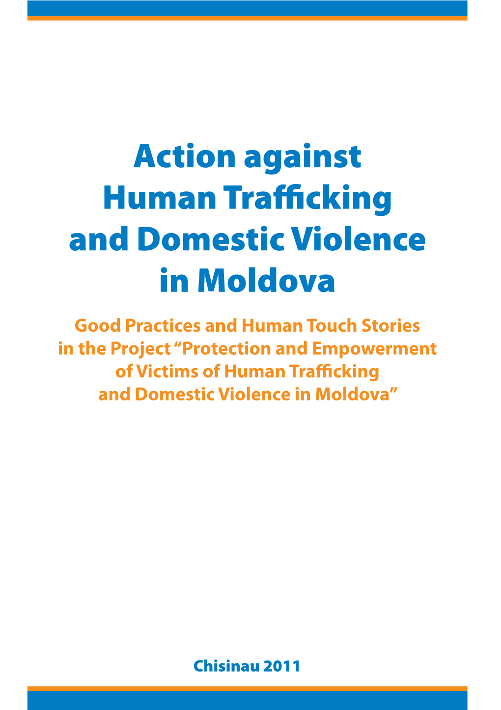 Action Against Human Trafficking and Domestic Violence in Moldova