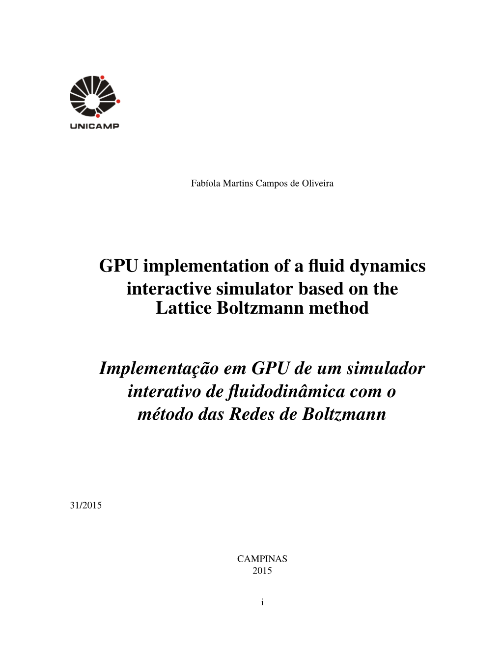 GPU Implementation of a Fluid Dynamics Interactive Simulator