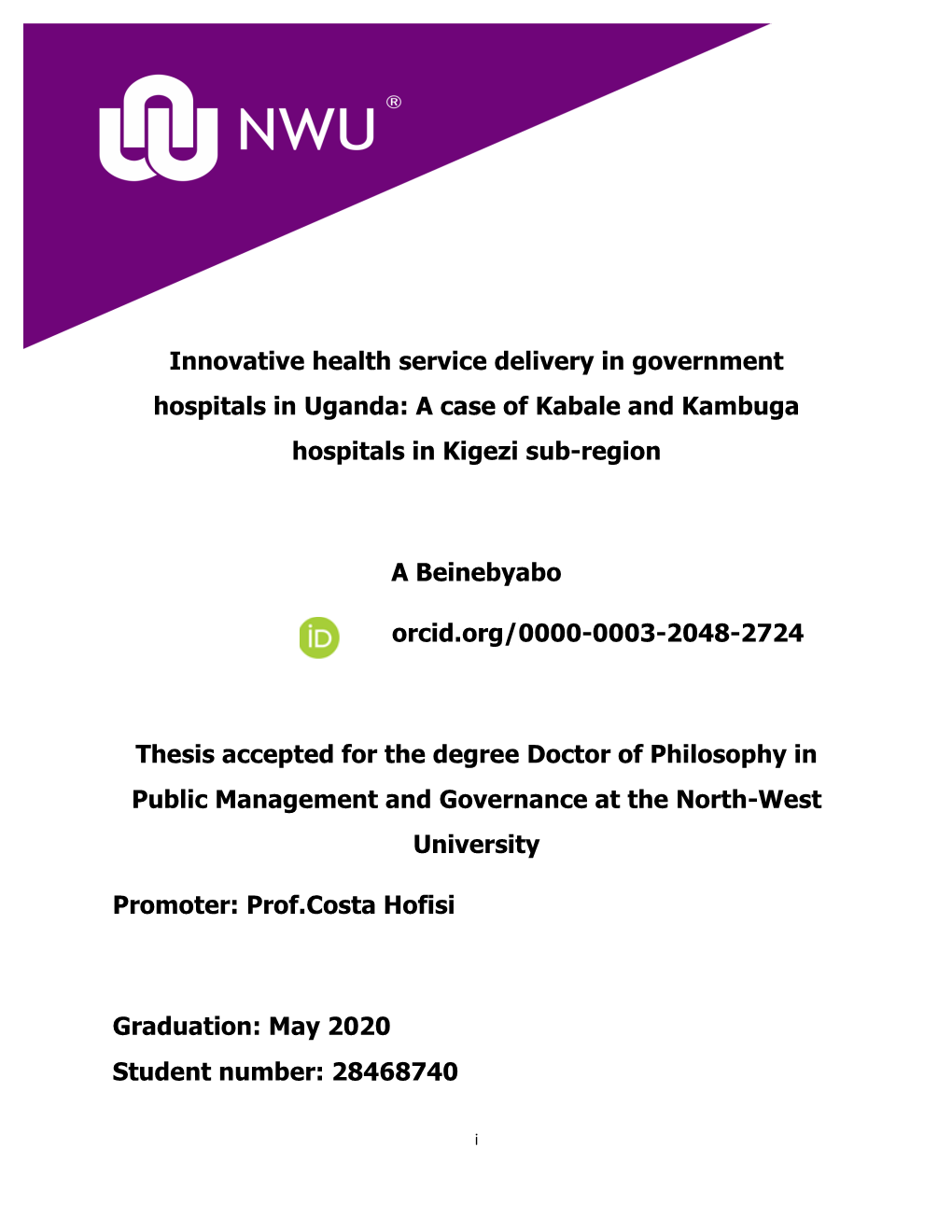 Innovative Health Service Delivery in Government Hospitals in Uganda: a Case of Kabale and Kambuga Hospitals in Kigezi Sub-Region