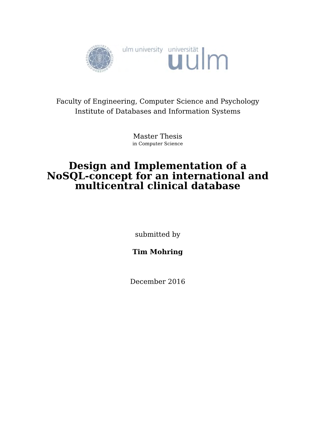 Design and Implementation of a Nosql-Concept for an International and Multicentral Clinical Database