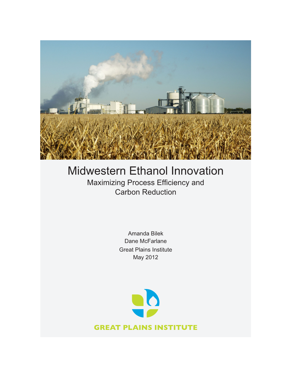 Midwestern Ethanol Innovation Maximizing Process Efficiency and Carbon Reduction