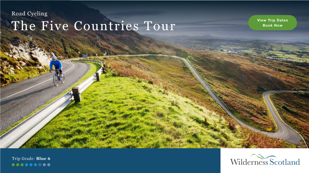 Road Cycling View Trip Dates the Five Countries Tour Book Now