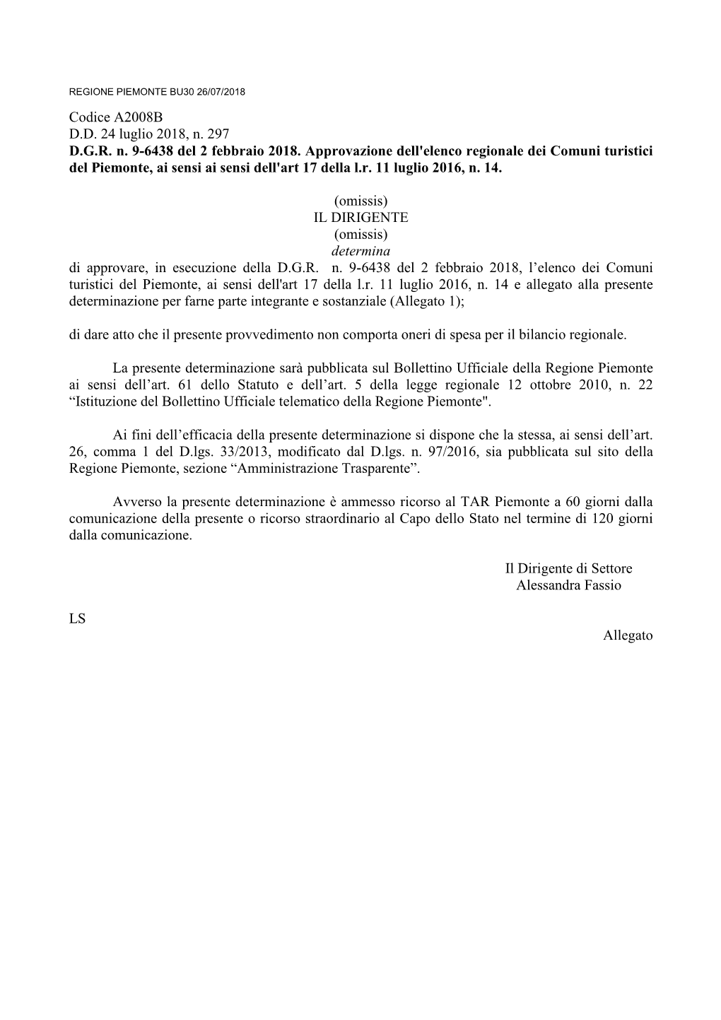 Codice A2008B D.D. 24 Luglio 2018, N. 297 D.G.R. N. 9-6438 Del 2 Febbraio 2018