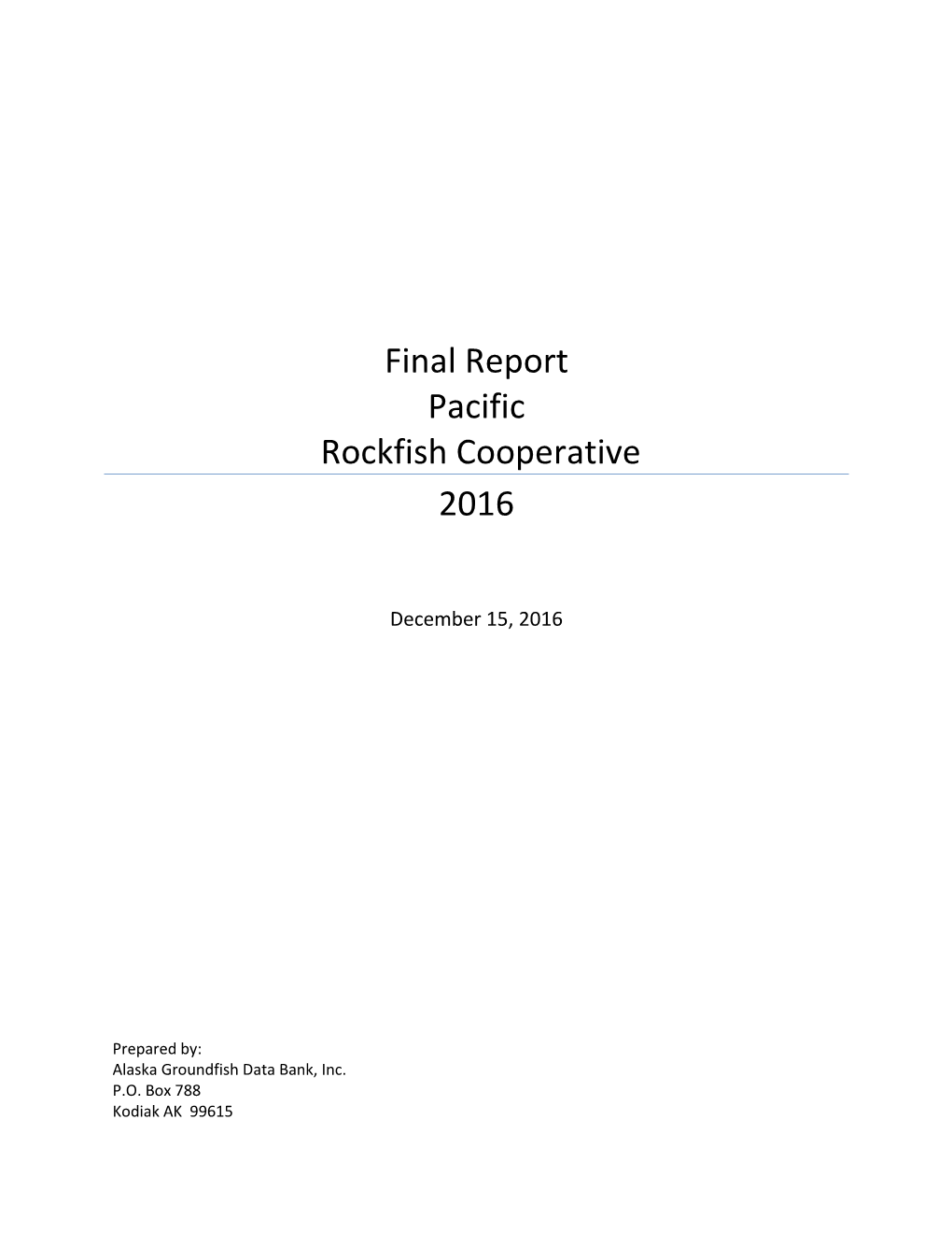 Final Report of the North Pacific Rockfish Cooperative