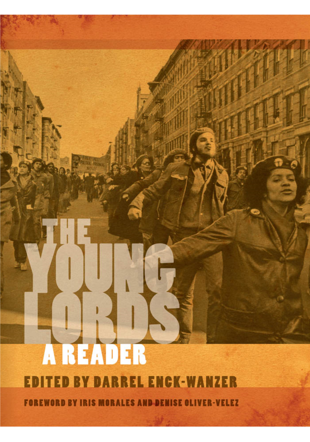 Young Lords : a Reader / Edited by Darrel Enck-Wanzer ; Foreword by Iris Morales and Denise Oliver-Velez