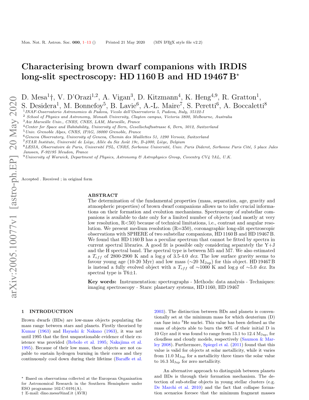 Characterising Brown Dwarf Companions with IRDIS Long-Slit Spectroscopy: HD 1160 B and HD 19467 B?