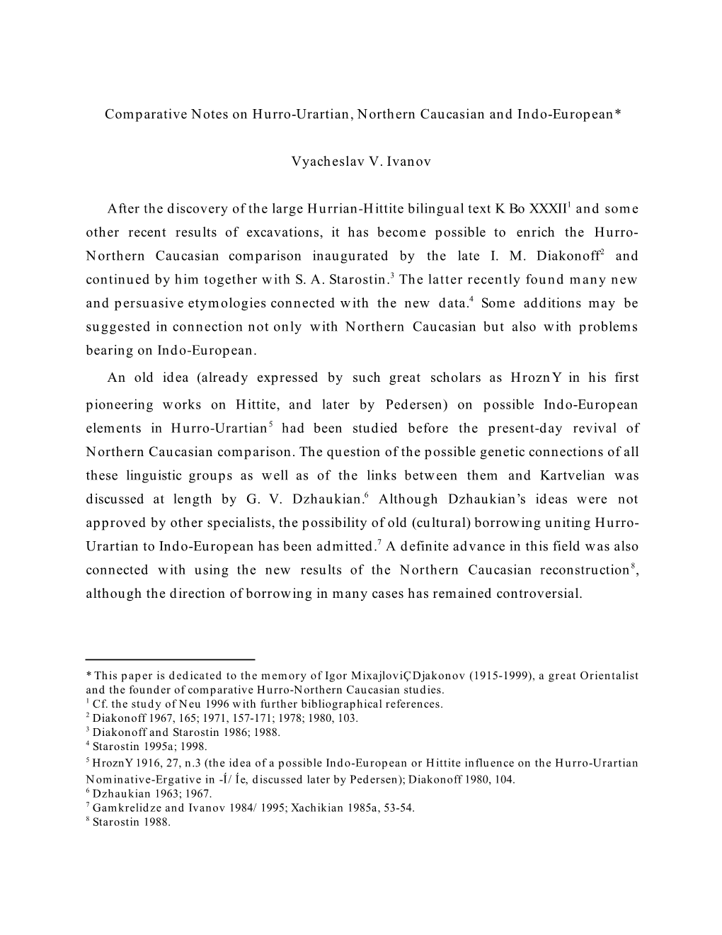 Comparative Notes on Hurro-Urartian, Northern Caucasian and Indo-European*