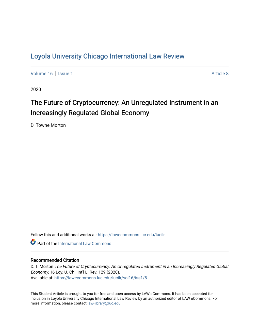 The Future of Cryptocurrency: an Unregulated Instrument in an Increasingly Regulated Global Economy