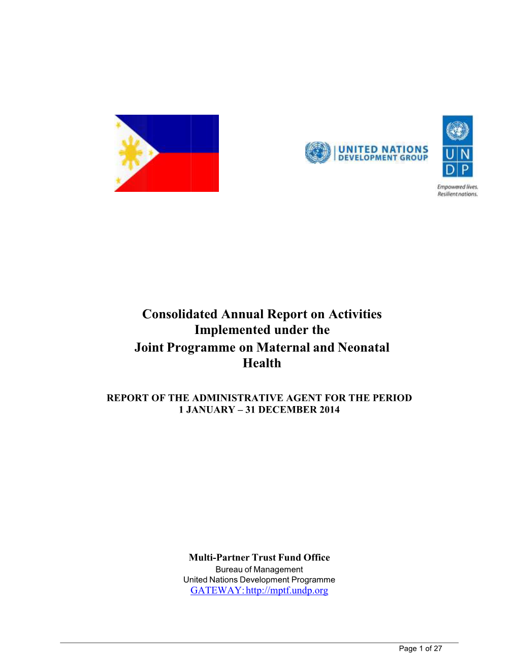 Consolidated Annual Report on Activities Implemented Under the Joint Programme on Maternal and Neonatal Health