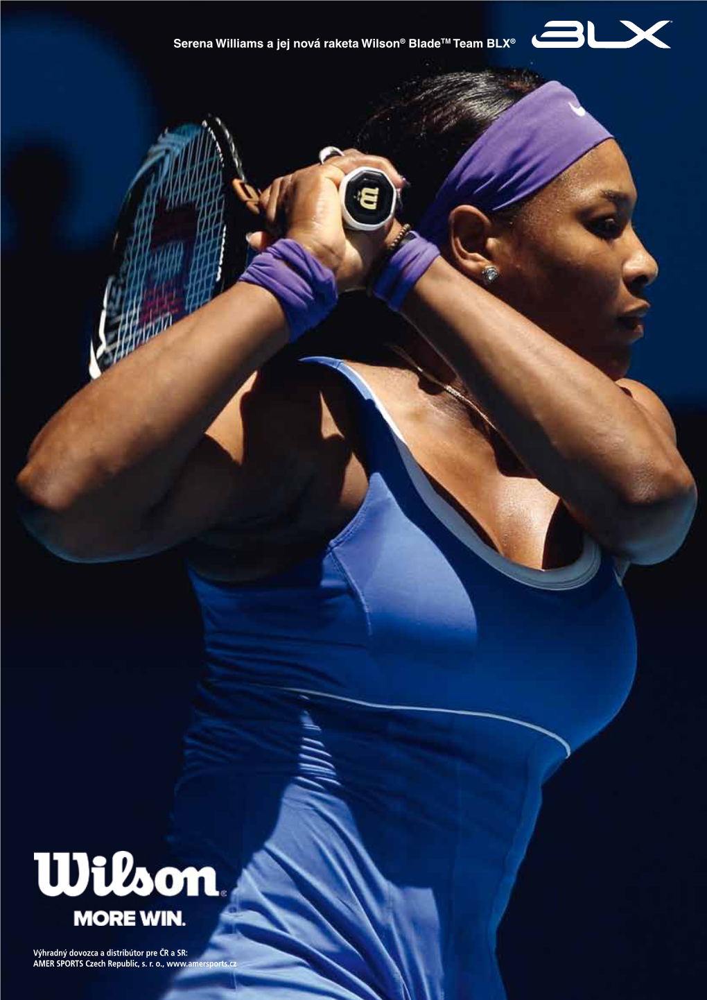 Serena Williams a Jej Nová Raketa Wilson® Bladetm Team BLX®