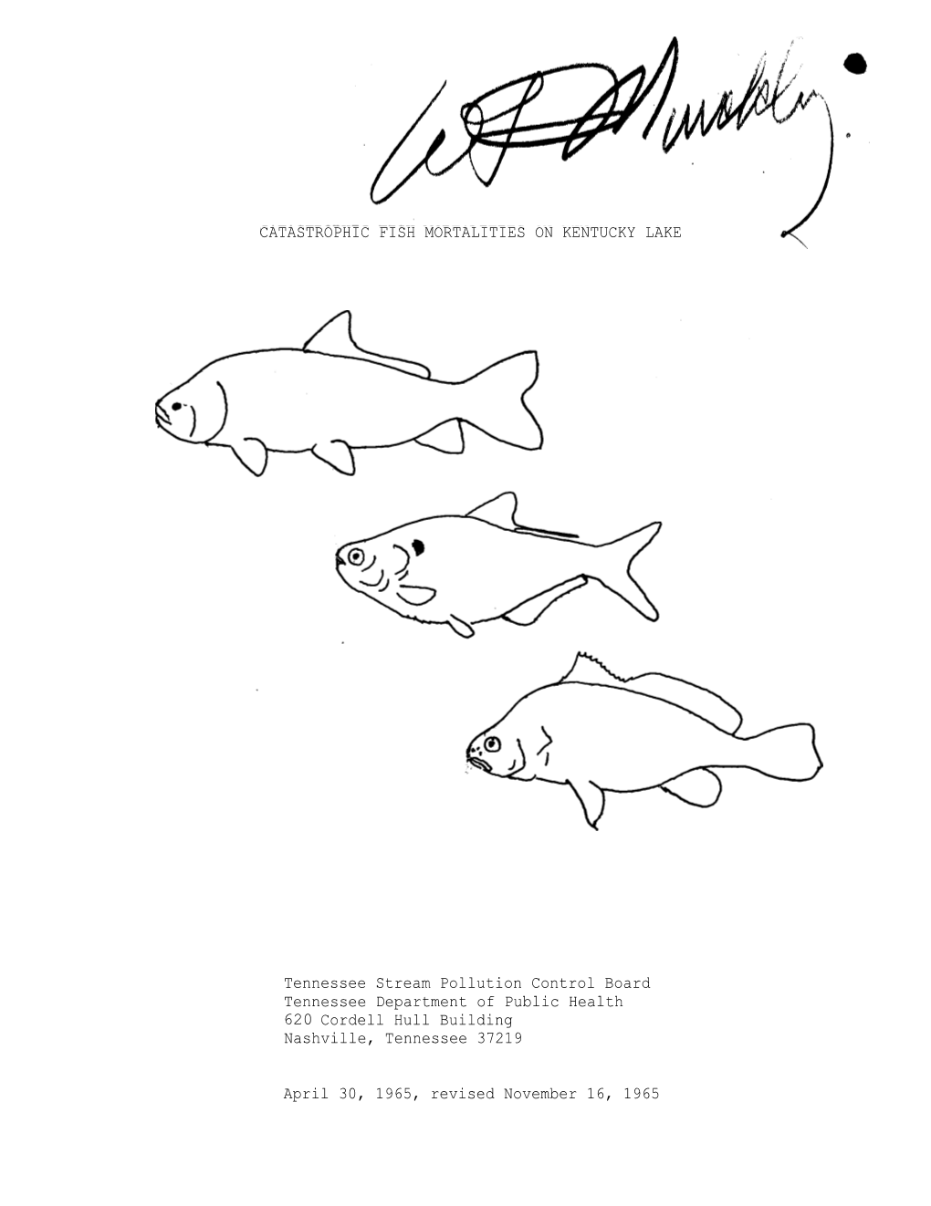 CATASTROPHIC FISH MORTALITIES on KENTUCKY LAKE Tennessee Stream Pollution Control Board Tennessee Department of Public Health 62