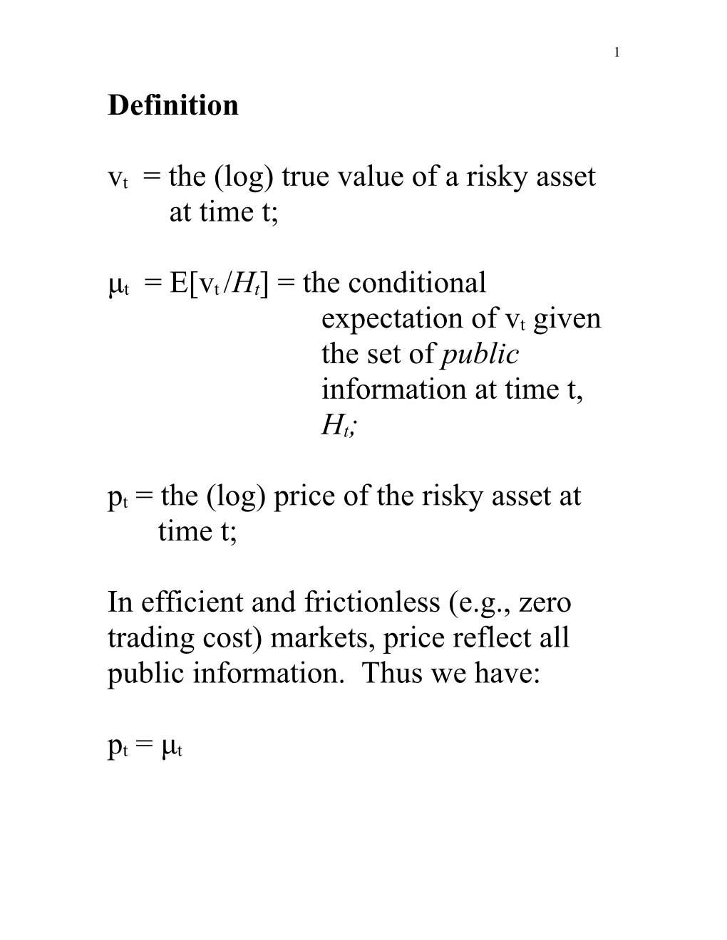 Vt = the (Log) True Value of a Risky Asset