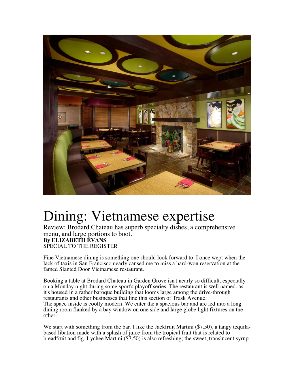 Dining: Vietnamese Expertise Review: Brodard Chateau Has Superb Specialty Dishes, a Comprehensive Menu, and Large Portions to Boot