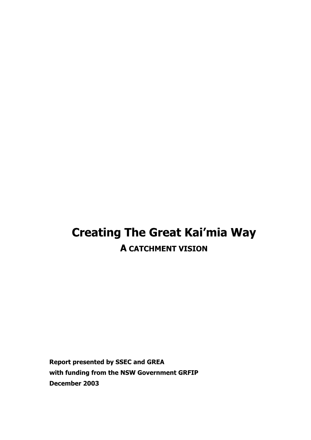 Creating the Great Kai'mia