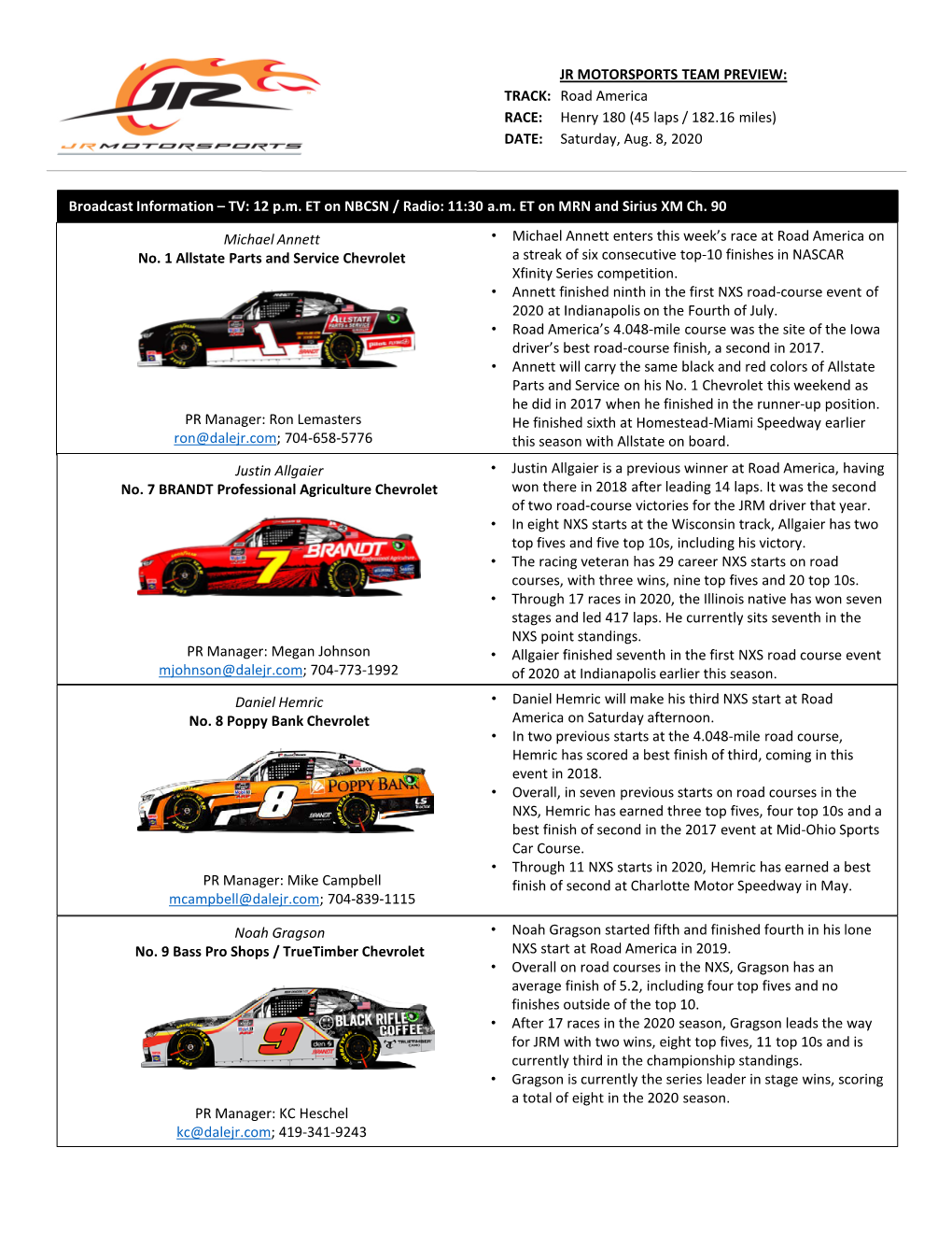 JR MOTORSPORTS TEAM PREVIEW: TRACK: Road America RACE: Henry 180 (45 Laps / 182.16 Miles) DATE: Saturday, Aug