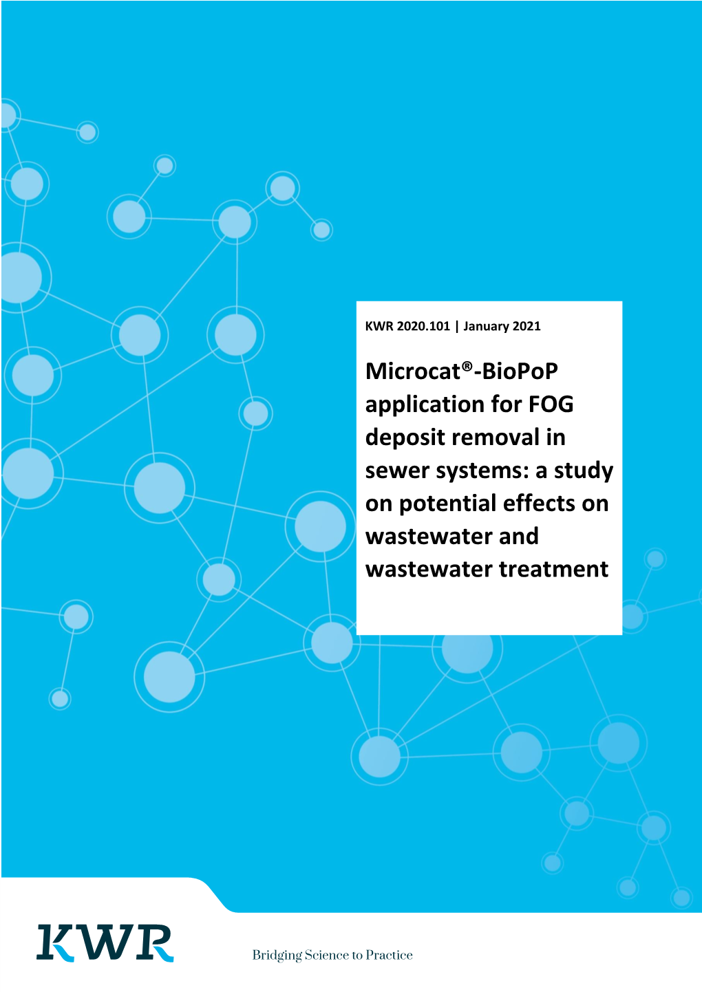 Microcat® -Biopop Application for FOG Deposit Removal in Sewer Systems: a Study on Potential Effects on Wastewater and Wastewater Treatment