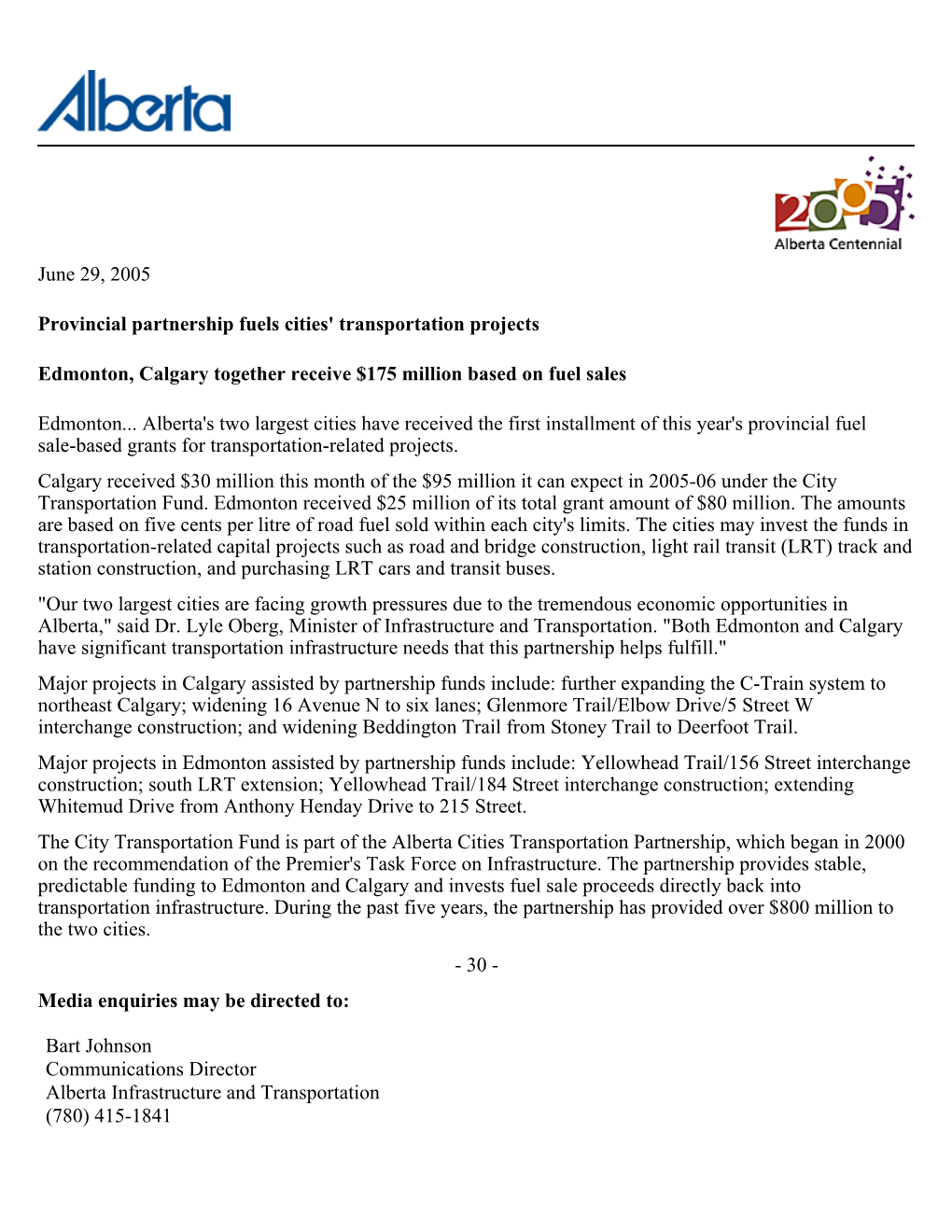 June 29, 2005 Provincial Partnership Fuels Cities' Transportation Projects