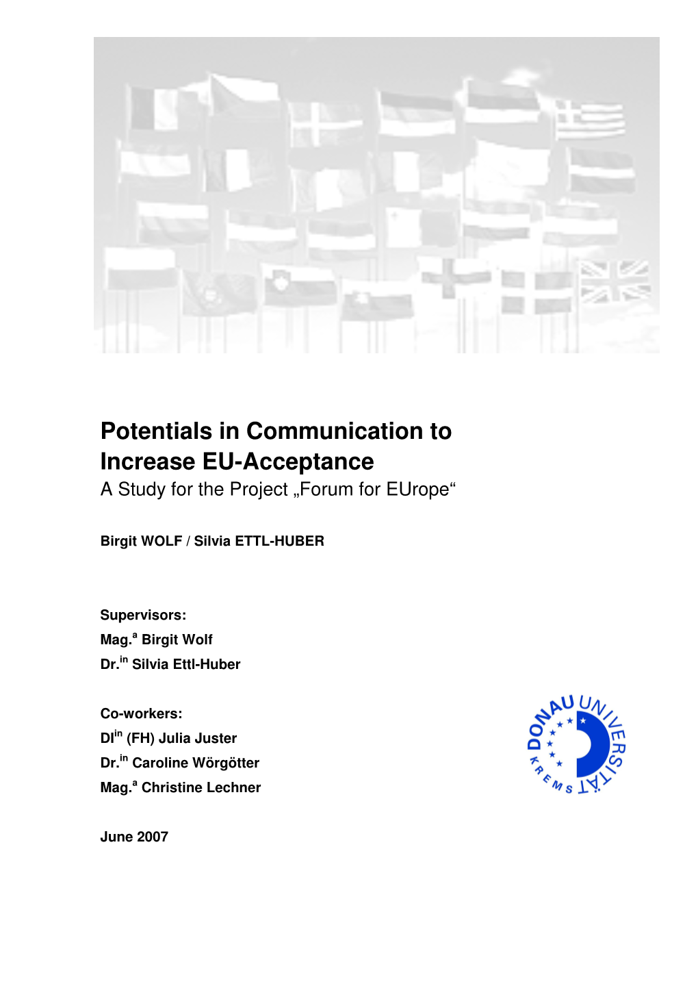 Potentials in Communication to Increase EU-Acceptance a Study for the Project „Forum for Europe“