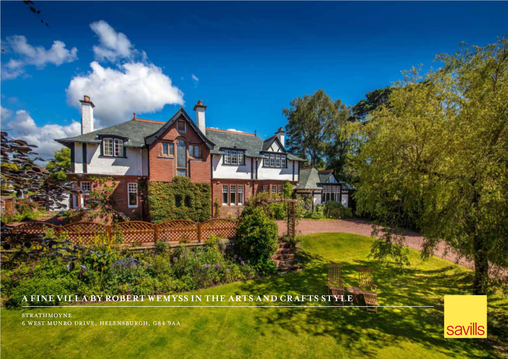 A Fine Villa by Robert Wemyss in the Arts and Crafts Style Strathmoyne 6 West Munro Drive, Helensburgh, G84 9Aa